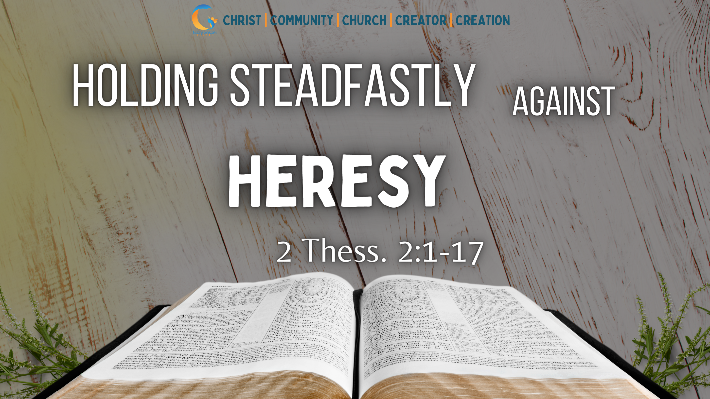 Holding Steadfastly Against Heresy